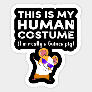 This My Human Costume I’m Really Guinea Pig Halloween (20) Sticker